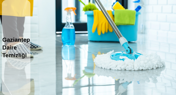 gaziantep daire temizliği